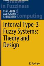 Interval Type-3 Fuzzy Systems: Theory and Design af Oscar Castillo