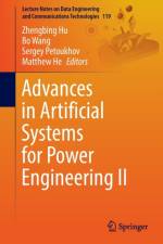 Advances in Artificial Systems for Power Engineering II