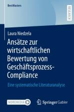 Ansatze zur wirtschaftlichen Bewertung von Geschaftsprozess-Compliance af Laura Niedzela