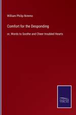 Comfort for the Desponding af William Philip Nimmo