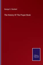 The History Of The Prayer Book af George H Stoddart