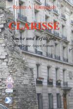 CLARISSE:EIN GR NE AUGEN-ROMAN af Reiner A. Hampusch
