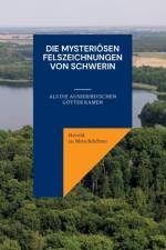 DIE MYSTERI SEN FELSZEICHNUNGEN VON SCHW af HERO ZU MOSCHDEHNER