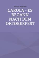 CAROLA - ES BEGANN NACH DEM OKTOBERFEST af MARKUS N SSELER