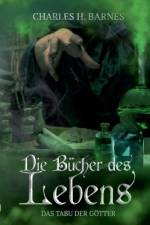 DIE B CHER DES TODES:DAS TABU DER G TTER af Charles H. Barnes