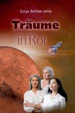 TR UME IN ROT af Sonja Bethke-Jehle