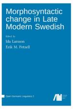 MORPHOSYNTACTIC CHANGE IN LATE MODERN SW af Ida Larsson