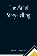 The Art of Story-Telling af Marie L Shedlock