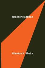 Breeder Reaction af Winston K Marks