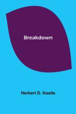 Breakdown af Herbert D Kastle