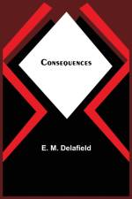 Consequences af E M Delafield