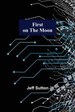 First on the Moon af Jeff Sutton