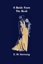 A Bride from the Bush af E W Hornung