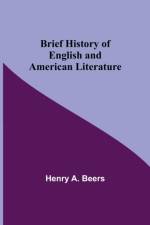 Brief History of English and American Literature af Henry a Beers