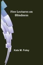 Five Lectures on Blindness af Kate M Foley
