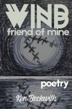 Wind Wind friend of mine af Ken Beckwith