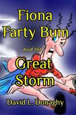 Fiona Farty Bum and the Great Storm af David L Donaghy
