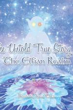 The Untold True Story of the Elfian Realm af Kastalia Nova Theo