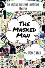 The Masked Man af Diya Sarah