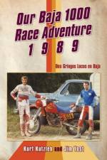Our Baja 1000 Race Adventure 1989 af Jim Yost