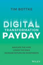Digital Transformation Payday af Tim Bottke