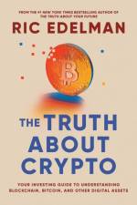 The Truth About Crypto af Ric Edelman