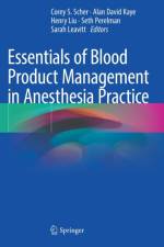 Essentials of Blood Product Management in Anesthesia Practice