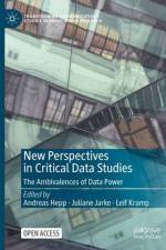 New Perspectives in Critical Data Studies