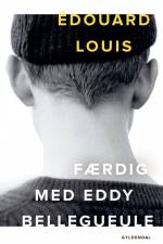 Færdig med Eddy Bellegueule af Edouard Louis