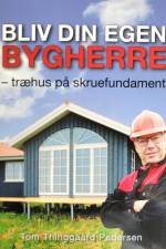 Bliv din egen bygherre af Tom Thinggaard Pedersen