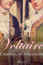 Candide; or Optimism af Francois Voltaire