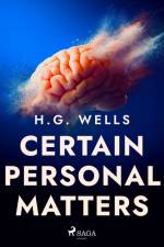 Certain Personal Matters af H. G. Wells