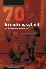 70 Erindringsglimt fra russertiden på Bornholm af Birgitte Borgen Müller Marcussen