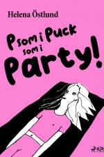 P som i Puck som i Party! af Helena Östlund