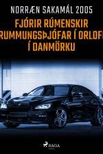 Fjórir rúmenskir rummungsþjófar í orlofi í Danmörku af – Ýmsir