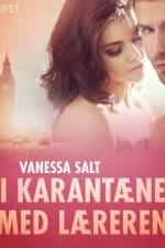 I karantæne med læreren – erotisk novelle af Vanessa Salt