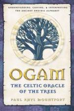 Ogam: The Celtic Oracle Of The Trees (24 B&W Illustrations) af Mountfort Paul Rhys