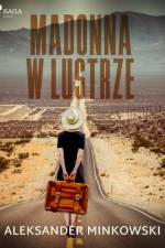 Madonna w lustrze af Aleksander Minkowski