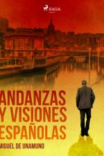 Andanzas y visiones españolas af Miguel de Unamuno