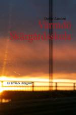 Värmdö skärgårdsskola : en levande skärgård? af Denise Zambon