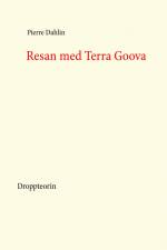 Resan med Terra Goova af Pierre Dahlin