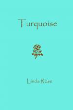 Turquoise af Linda Rose