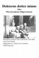 Doktorns dotter minns eller min bardoms Hägerstensås af Anna-Lisa Ternelius