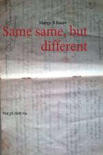Same same but different : mat på mitt vis af Mange B Bauer