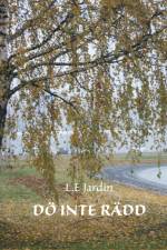 Dö inte rädd af L.E. Jardin