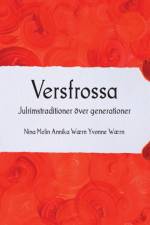 Versfrossa : julrimstraditioner över generationer af Annika Wærn