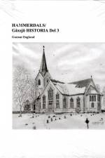 HAMMERDALS/Gåxsjö HISTORIA Del 3 af Gunnar Englund