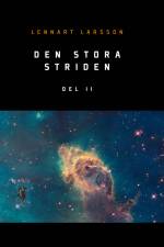 Den stora striden. Del 2 af Lennart Larsson