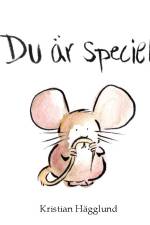 Du är speciell af Kristian Hägglund