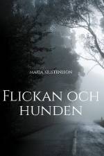 Flickan och hunden af Maria Kristensson
